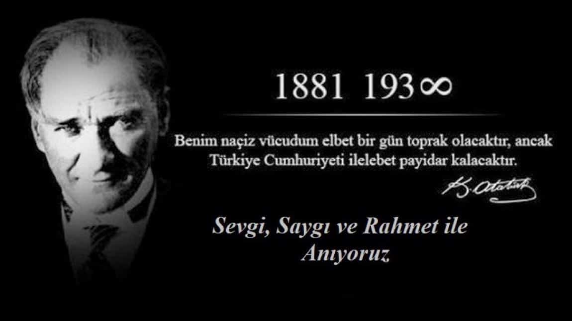 OKULUMUZDA 10 KASIM ATATÜRK´Ü ANMA TÖRENİ YAPILDI